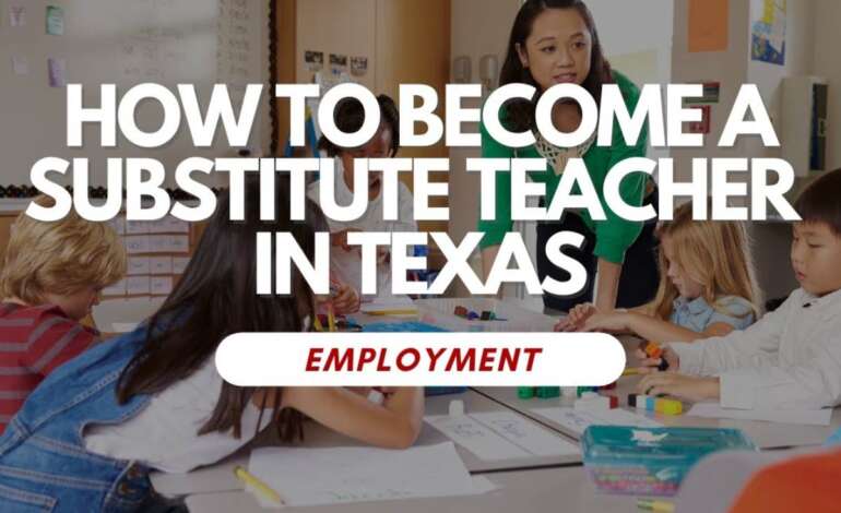 How to Become a Substitute Teacher in Texas?