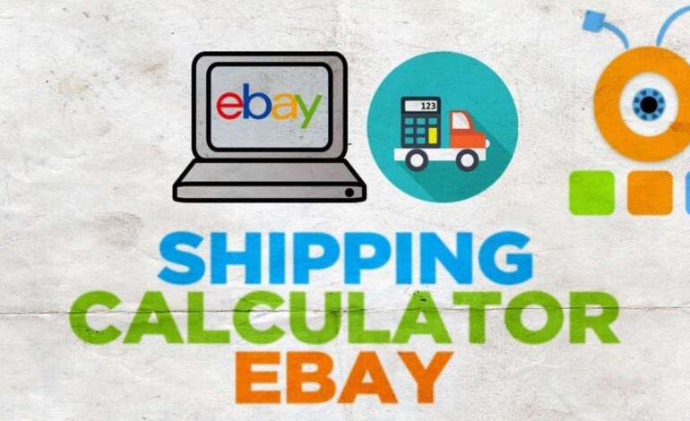 eBay Global Shipping Calculator: The Ultimate Guide